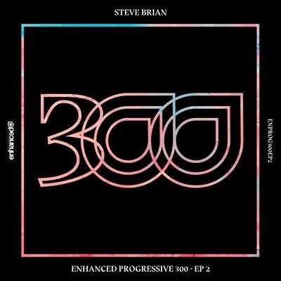 Steve BrianDavid BerkeleyEnhanced Progressive 300: EP 2