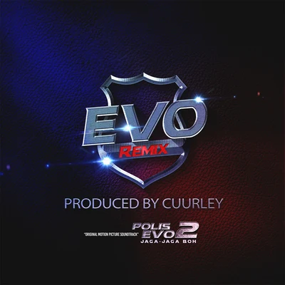 CuurleyEVO Remix (Original Motion Picture Soundtrack From "Polis Evo 2 Jaga Jaga Boh)