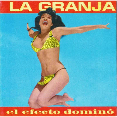 La GranjaEl Efecto Dominó + Bonus Tracks