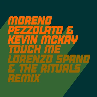 Admin/Kevin McKay/Quintino & Blasterjaxx/Grum/Ovr Kill/Small PyramidsTouch Me (Lorenzo Spano & The Rituals Remix)