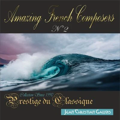 Camille Saint-SaënsAmazing French Composers: Volume 2