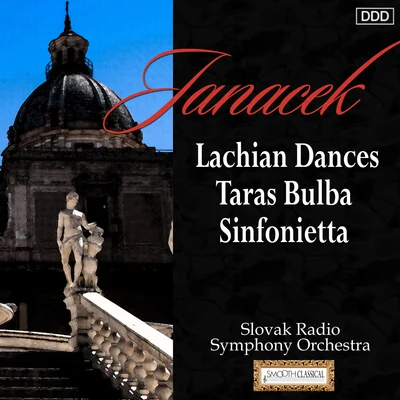 Peter Dvorský/Ondrej Lenárd/Orquesta Sinfónica de Radio Bratislava/Jitka Zerhaurová/Magdalena Blahusiakova/Sebastian Brouver/Ljuba Baricova/Giuseppe VerdiJanacek: Lachian Dances - Taras Bulba - Sinfonietta