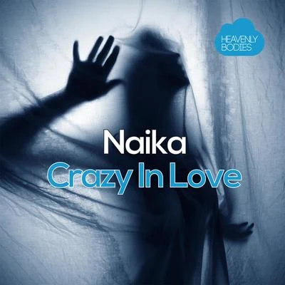 NaikaCrazy In Love