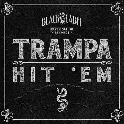 TrampaSlick DonHit Em - Black Label XL 2