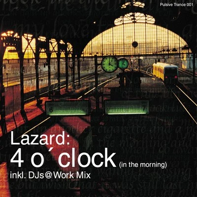 Lazard4 oClock (In the Morning)