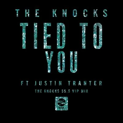 Justin TranterThe Piano BarJoseph Mark TrohmanAndrew HurleyMichael FonescaJonathan RotemPeter WentzJoseph TrohmanThe SoundwavesSuzanne VegaTied To You (feat. Justin Tranter) [The Knocks 55.5 VIP Mix]