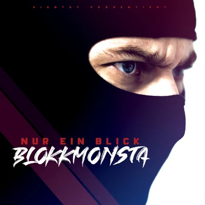 BlokkmonstaNur ein Blick