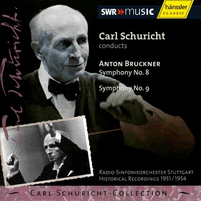 Carl Schuricht/Orchestre De La Société Des Concerts Du ConservatoireBRUCKNER: Symphonies Nos. 8 and 9 (19511954)