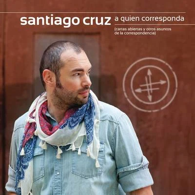 Santiago CruzA Quien Corresponda