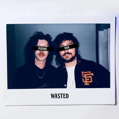 Peking Duk/Nicole MillarWasted