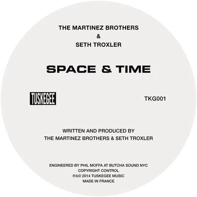 The Martinez BrothersSpace & Time