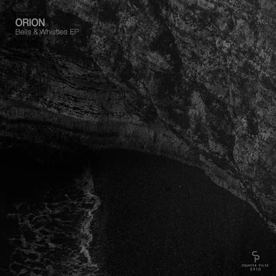 OrionBells & Whistles EP