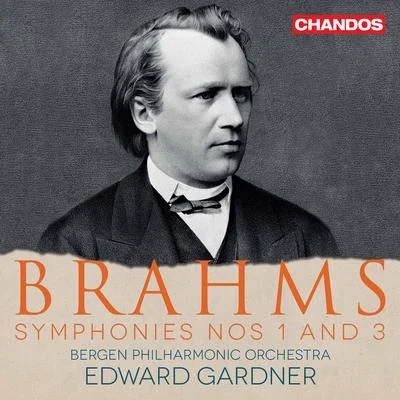 Louis Lortie/Edward Gardner/BBC Philharmonic OrchestraBrahms: Symphonies Nos. 1 & 3