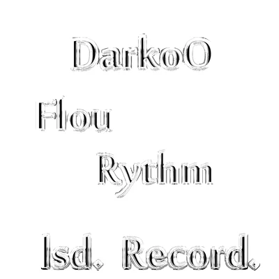 Darkoo/Tion WayneFlou Rythm