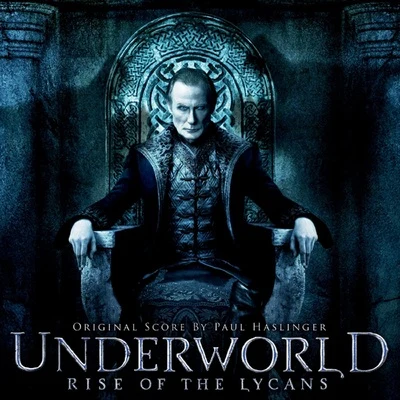 Paul Haslinger/Jon Opstad/Danny CockeUnderworld: Rise Of The Lycans Score