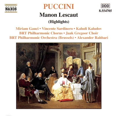 Alexander RahbariPUCCINI: Manon Lescaut (Highlights)