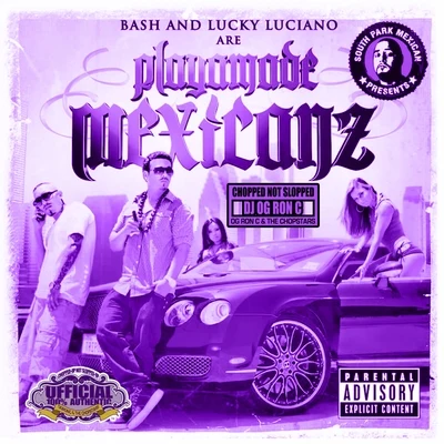 Superstar Guess/Baby BashPlayamade Mexicanz (Chopped Not Slopped)