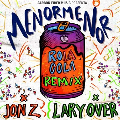 Menor Menor/Lirico En La Casa/AkimRola Cola (Remix)