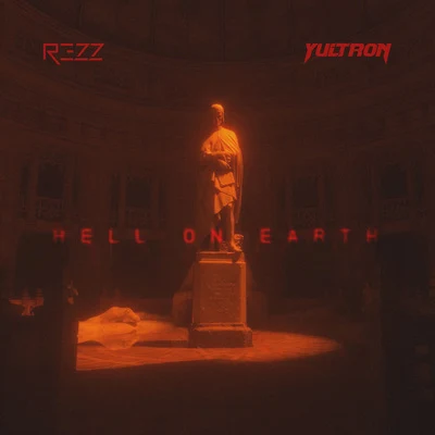 REZZHell on Earth