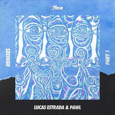 Lucas EstradaMoonshineStevie Appleton2face (Remixes Part 1)