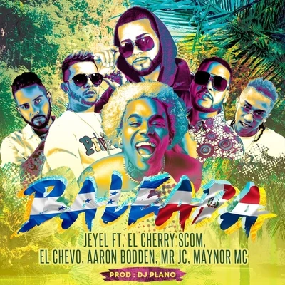 El Chevo3BallMTYBaleada (feat. El Cherry Scom, El Chevo, Mr Jc, Maynor MC & Aaron Bodden)