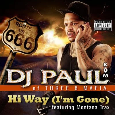 DJ PaulHi Way (Im Gone)