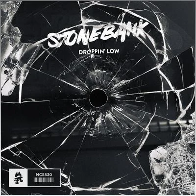 StonebankDroppin Low