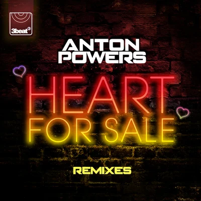 Anton Powers/RedondoHeart For Sale (Remixes)