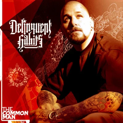 Delinquent HabitsThe Common Man