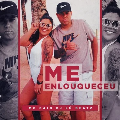 MC W1/MC CaioMe Enlouqueceu