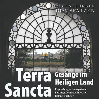 Roland BuchnerTerra Sancta - Gesänge im Heiligen Land