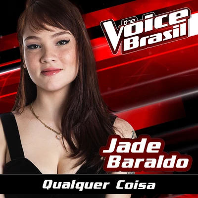 Jade BaraldoJaviera MenaQualquer Coisa (The Voice Brasil 2016)