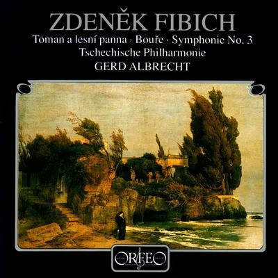 Gerd AlbrechtFIBICH, Z.: Orchestral Music (Czech Philharmonic, Albrecht)