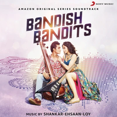 TubbyShankar-Ehsaan-LoyBandish Bandits (Original Motion Picture Soundtrack)