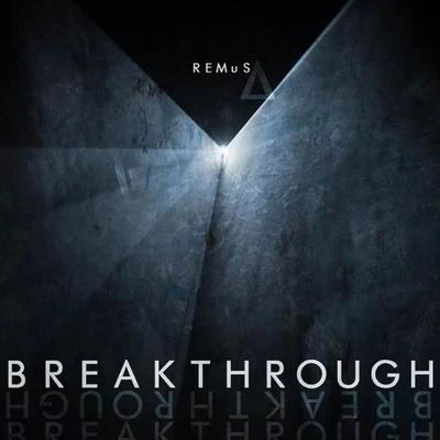 RemusBreakthrough