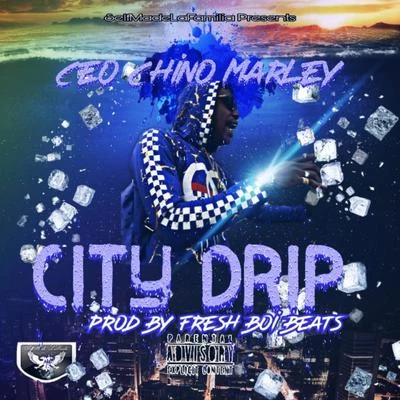 King Ace/Sonta/Ceo Chino MarleyCity Drip