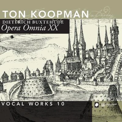 Ton KoopmanOpera Omnia XX - Vocal Works 10