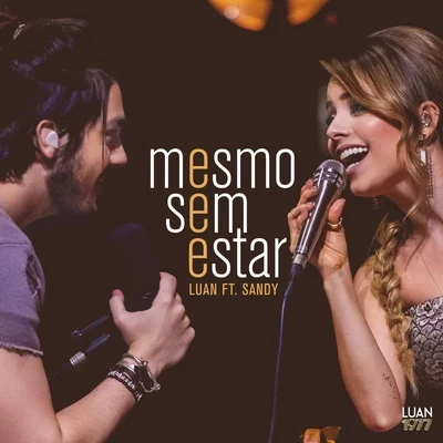 Luan SantanaMesmo Sem Estar