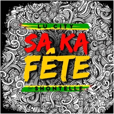 ShontelleSa Ka Fête (feat. Shontelle)