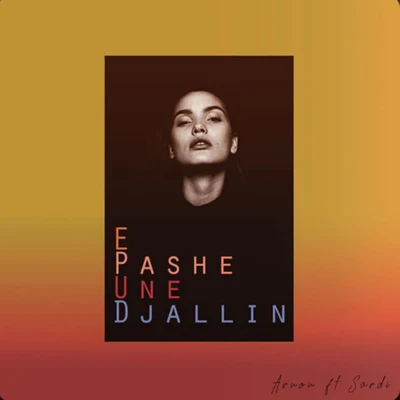 SardiE Pash Une Djallin -Single