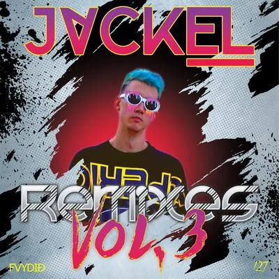 JackELRV3RSGeneral Jah MikeyJackEL Remixes, Vol. 3