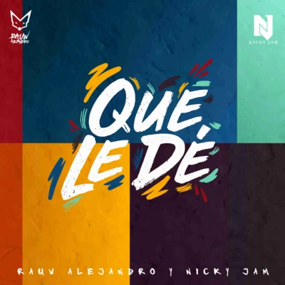 Alex Sensation/Nicky Jam/Maluma/Karol GQue Le Dé