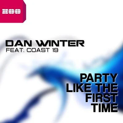 Dan WinterCoast 19Party Like the First Time (Hands Up Radio Edit)