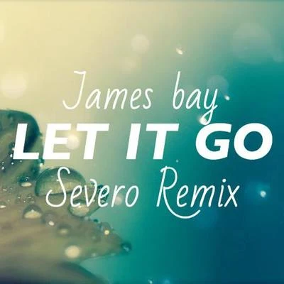 SeveroLet It Go (Severo Remix)