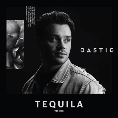 Dastic/CastionTequila (VIP Mix)