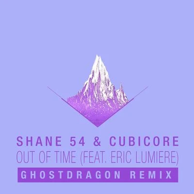 Eric LumiereOut of Time (GhostDragon Remix)