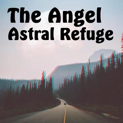 James Organ/The AngelAstral Refuge