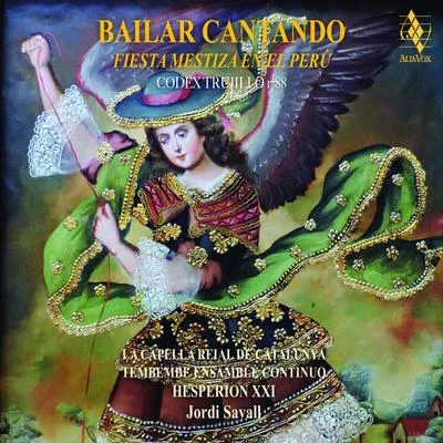 Anónimo/Roberta Lena/Jordi Savall/Hesperion XXI/La Capella Reial de Catalunya/Philippe Pierlot/Dimitri Psonis/Fahmi Alqhai/Sergi Casademunt/Xavier Diaz-LA TorreBailar Cantando