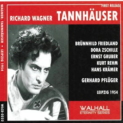 Rundfunk-Sinfonieorchester LeipzigReiner GoldbergRundfunkchor LeipzigHerbert KegelRichard Wagner : Tannhäuser (Leipzig 1954)