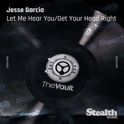 Jesse GarciaGet Your Head RightLet Me Hear Ya Go